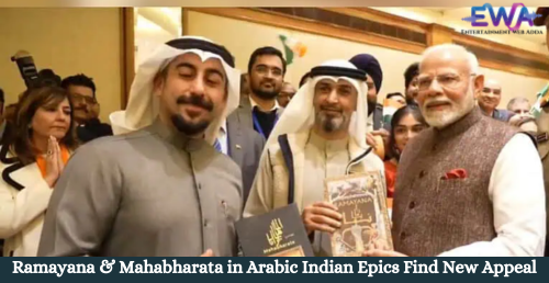 Ramayana & Mahabharata in Arabic Indian Epics Find New Appeal