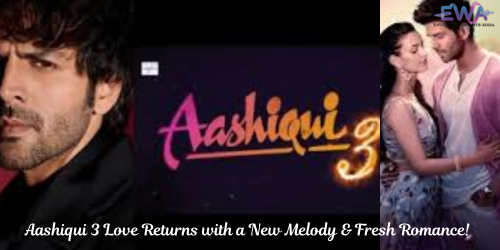 Aashiqui 3