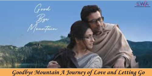 Goodbye Mountain